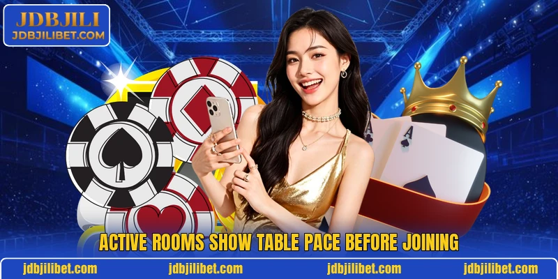 Active rooms show table pace before joining Active rooms show table pace before joining