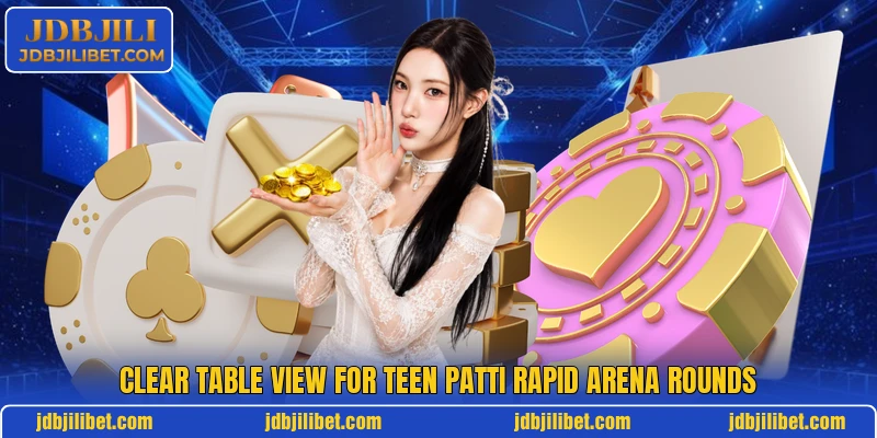 Clear table view for Teen Patti Rapid Arena rounds Clear table view for Teen Patti Rapid Arena rounds