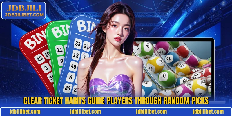 Clear ticket habits guide players through random picks Clear ticket habits guide players through random picks