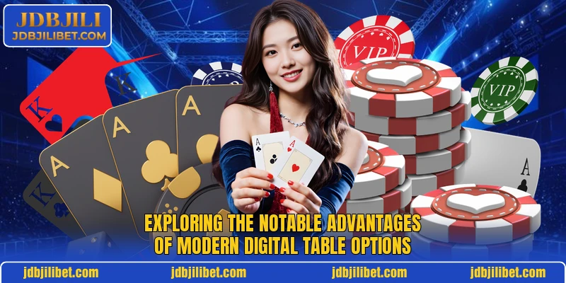 Exploring the notable advantages of modern digital table options Exploring the notable advantages of modern digital table options