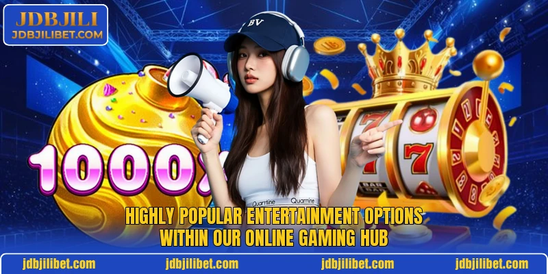 Highly popular entertainment options within our online gaming hub Highly popular entertainment options within our online gaming hub