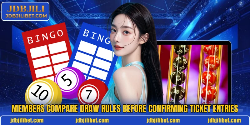 Members compare draw rules before confirming ticket entries Members compare draw rules before confirming ticket entries