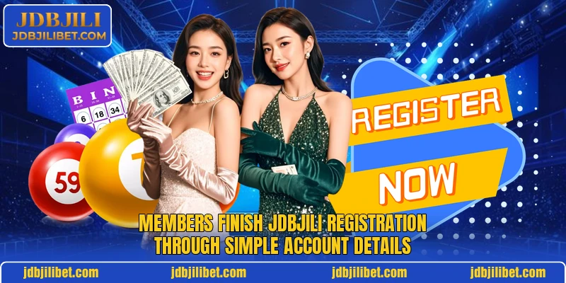 Members finish JDBJILI registration through simple account details