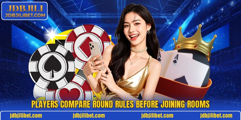 Players compare round rules before joining rooms Players compare round rules before joining rooms
