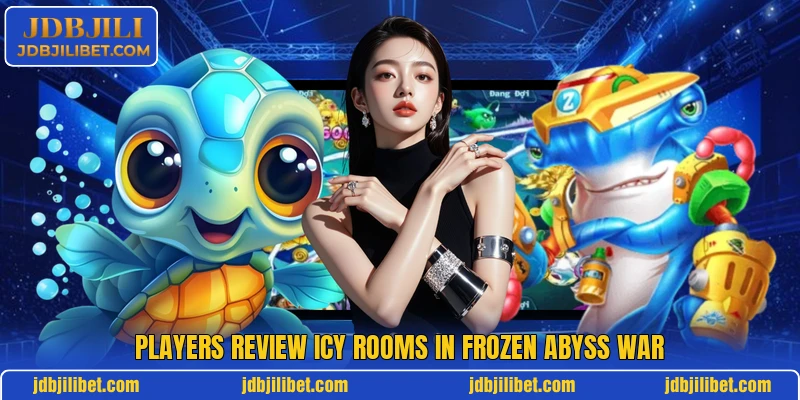 Players review icy rooms in Frozen Abyss War Players review icy rooms in Frozen Abyss War