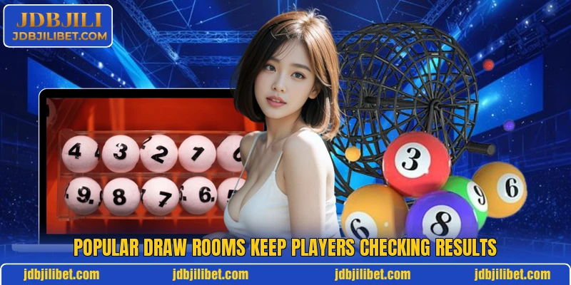 Popular draw rooms keep players checking results