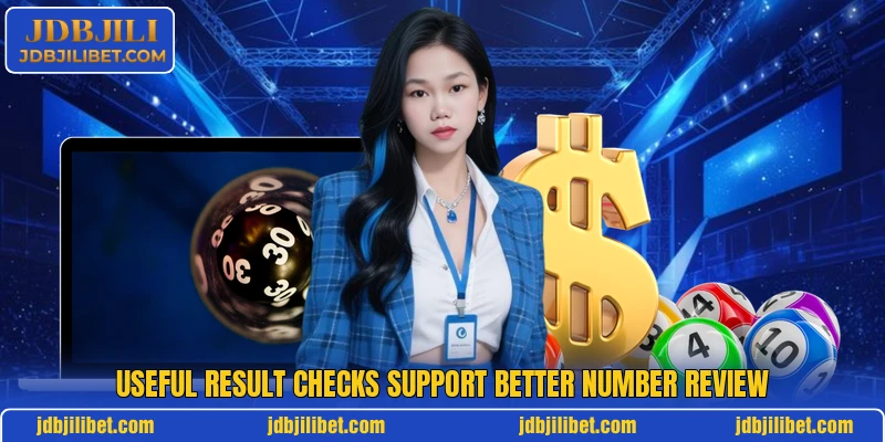 Useful result checks support better number review Useful result checks support better number review
